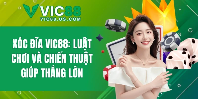 Xóc Đĩa VIC88